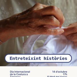 Entreteixint històries. Dia internacional de la costura a Terrassa. 14 d'octubre a les 17h a El Moll de Vapor de Prodis